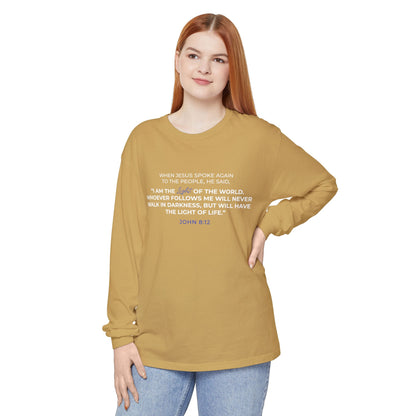 I Am The Light Of the World "John 8:12" 100% Cotton Long Sleeve