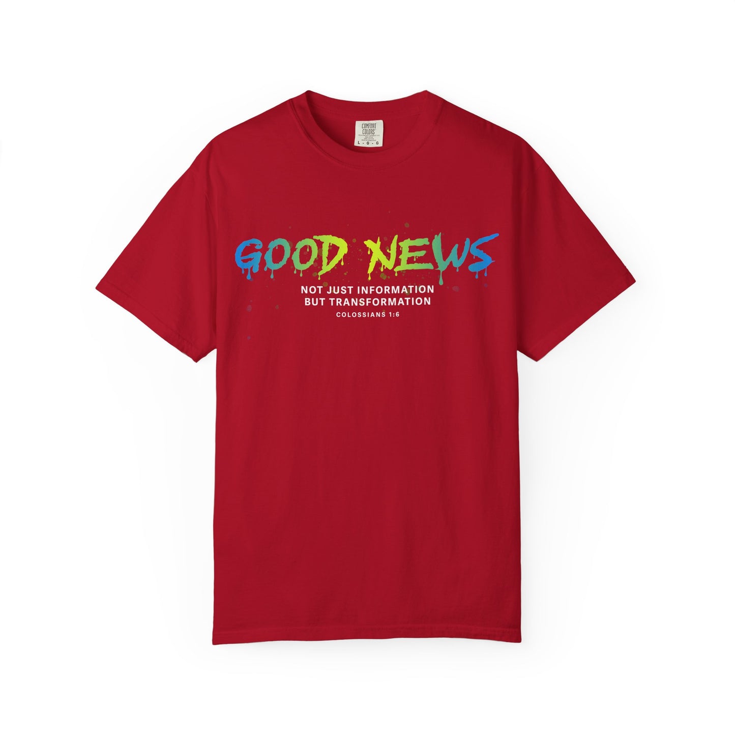 Good News Colossians 1:6 Cotton T-Shirt — Religious Faith Scripture Tee