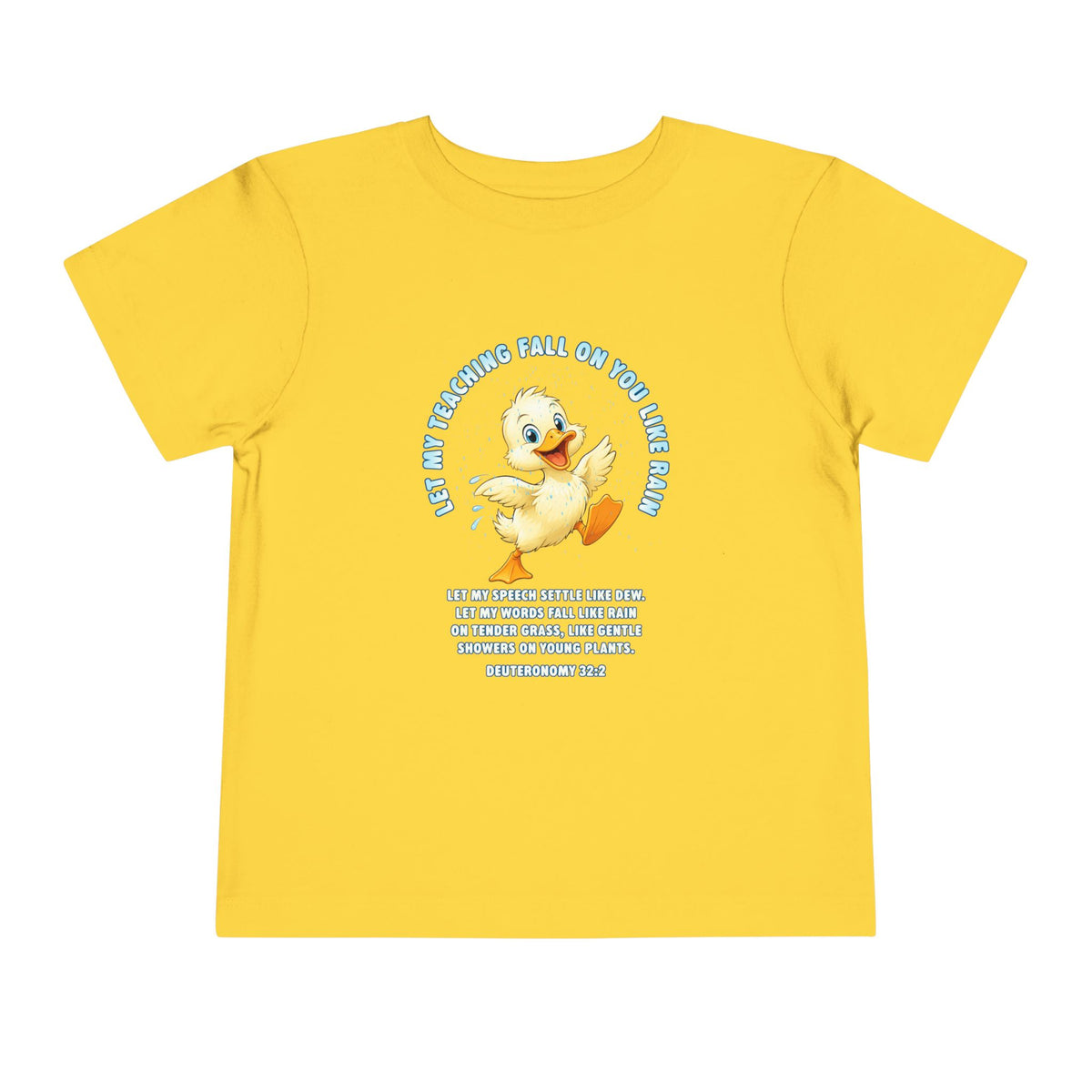 Toddler Tee — Cute Duck Graphic with "Let my teaching fall like rain"