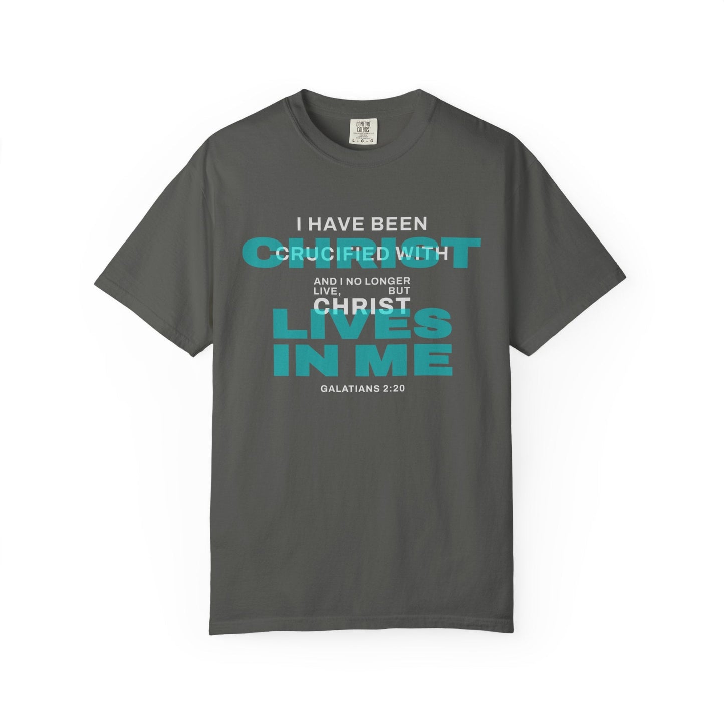 I have been Crucified with Christ "Galatians 2:20" TEAL 100% Cotton T-Shirt