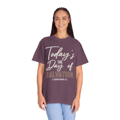 Today's The Day Of Salvation "2 Corinthians 6:2" 100% Cotton Shirt
