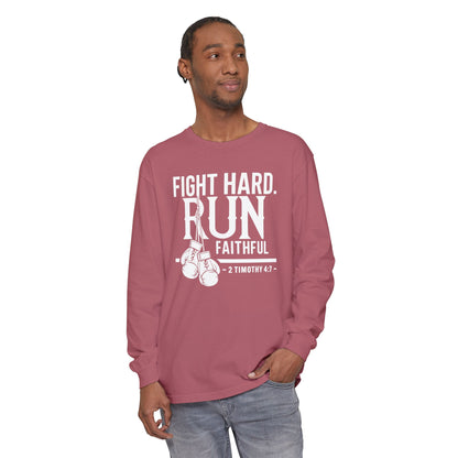 Fight Hard 2 Timothy 4:7 Long Sleeve T‑Shirt — Inspirational Christian Scripture Tee