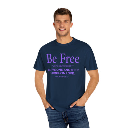 Be Free "Galatians 5:13" PURPLE