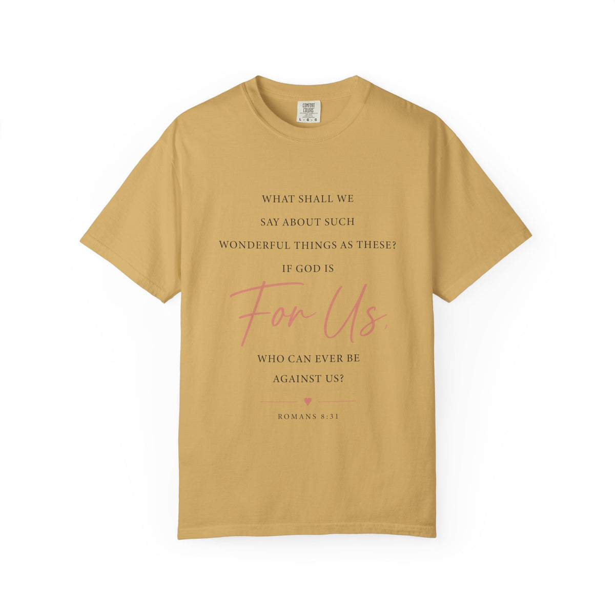 For Us Garment-Dyed Tee — Inspirational Script Christian T-Shirt