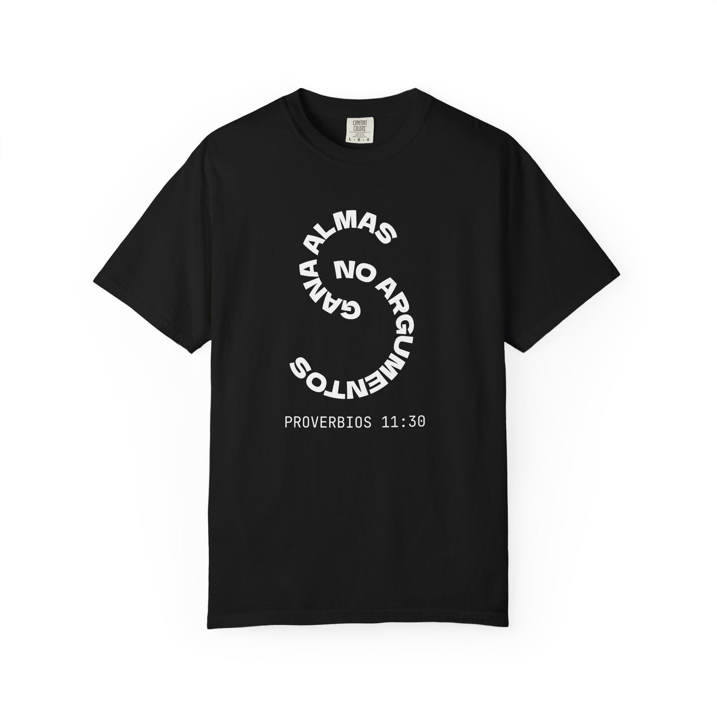 Proverbs 11:30 'Gana Almas No Argumentos' 100% Cotton T-Shirt
