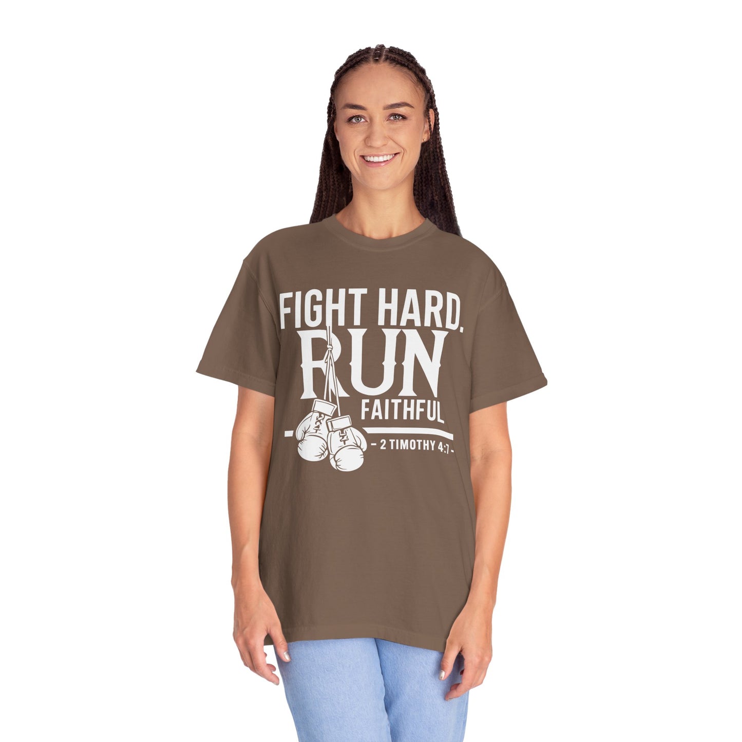 Fight Hard — 2 Timothy 4:7 T-Shirt