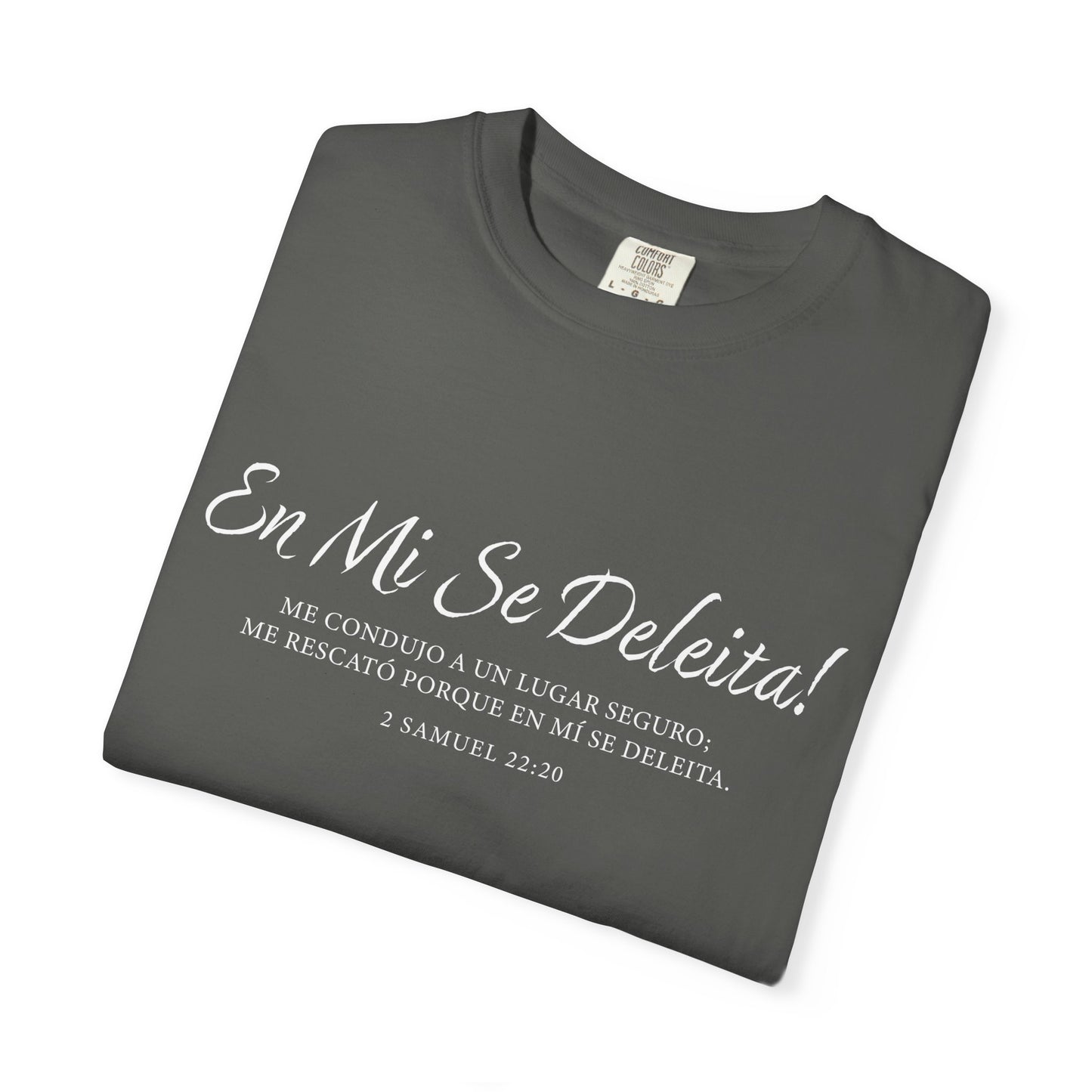 En Mi Se Deleita! "2 Samuel 22:20" 100% Cotton T-Shirt