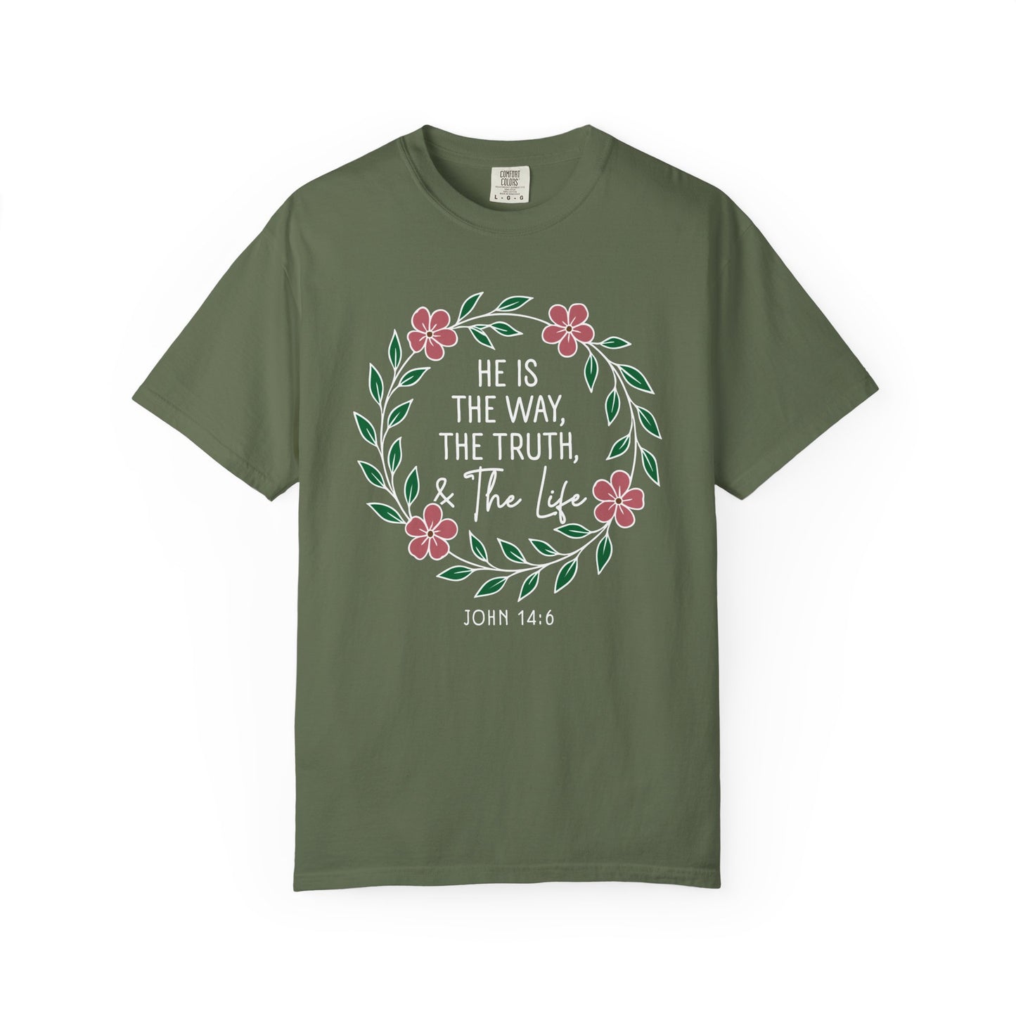 He is The Way The Truth & The Life  Flowers "John 14:6" 100% cotton T-shirt