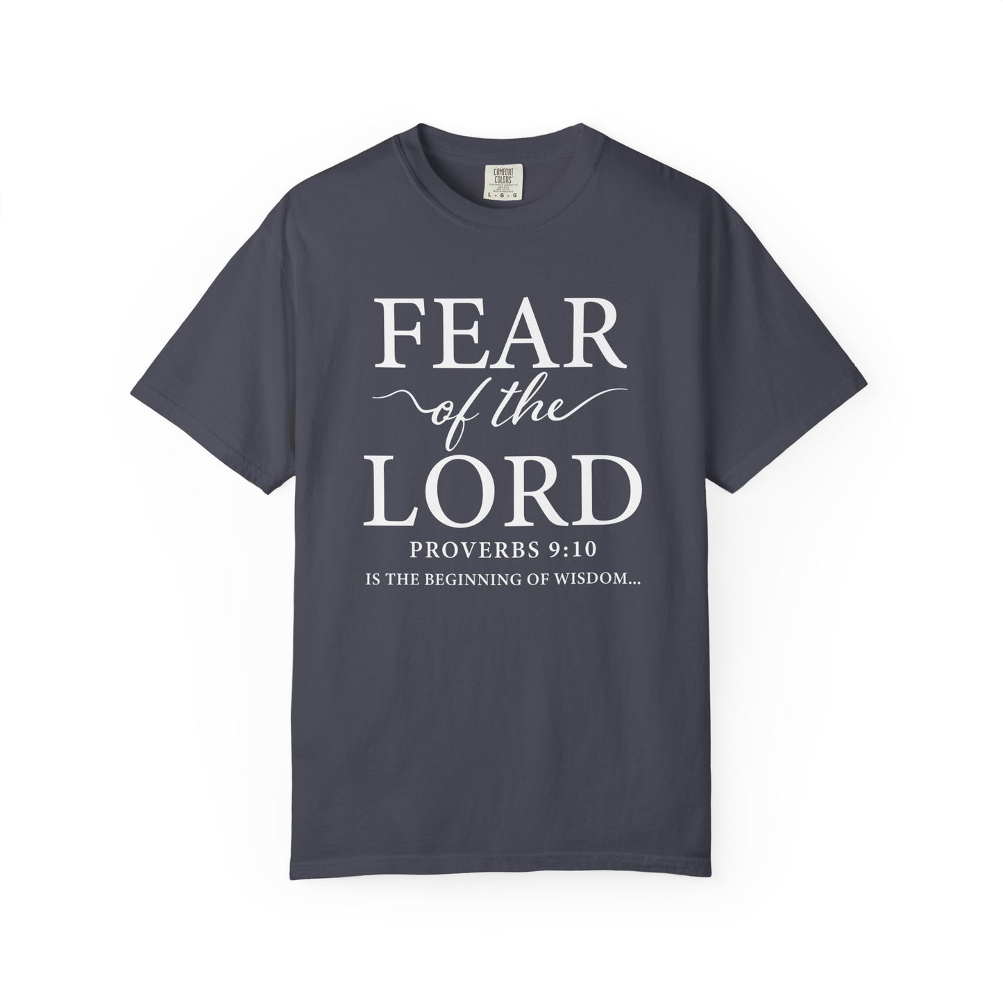 Fear of the Lord T-Shirt — Christian Faith Graphic Tee