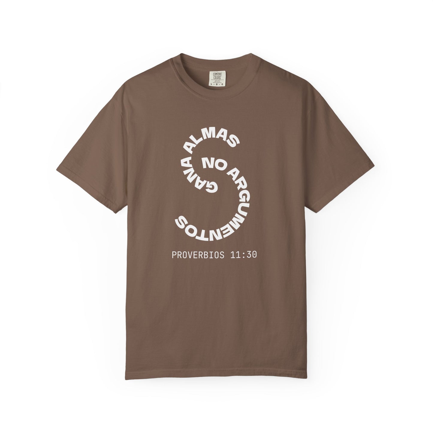 Proverbs 11:30 'Gana Almas No Argumentos' 100% Cotton T-Shirt