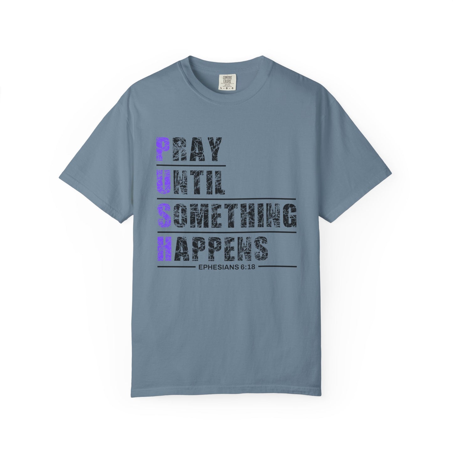 PUSH Ephesians 6:18 100% Cotton Faith & Prayer Graphic Tee