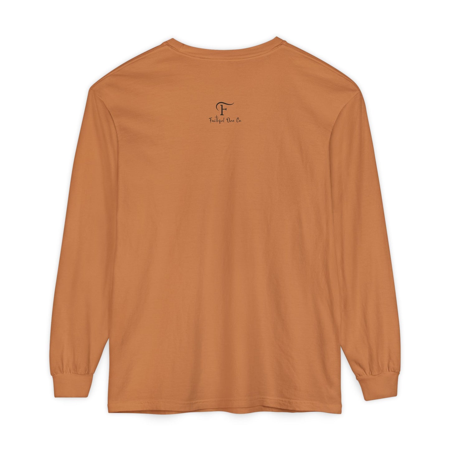 PUSH "Ephesians 6:18" 100% cotton Comfort Color Long Sleeve