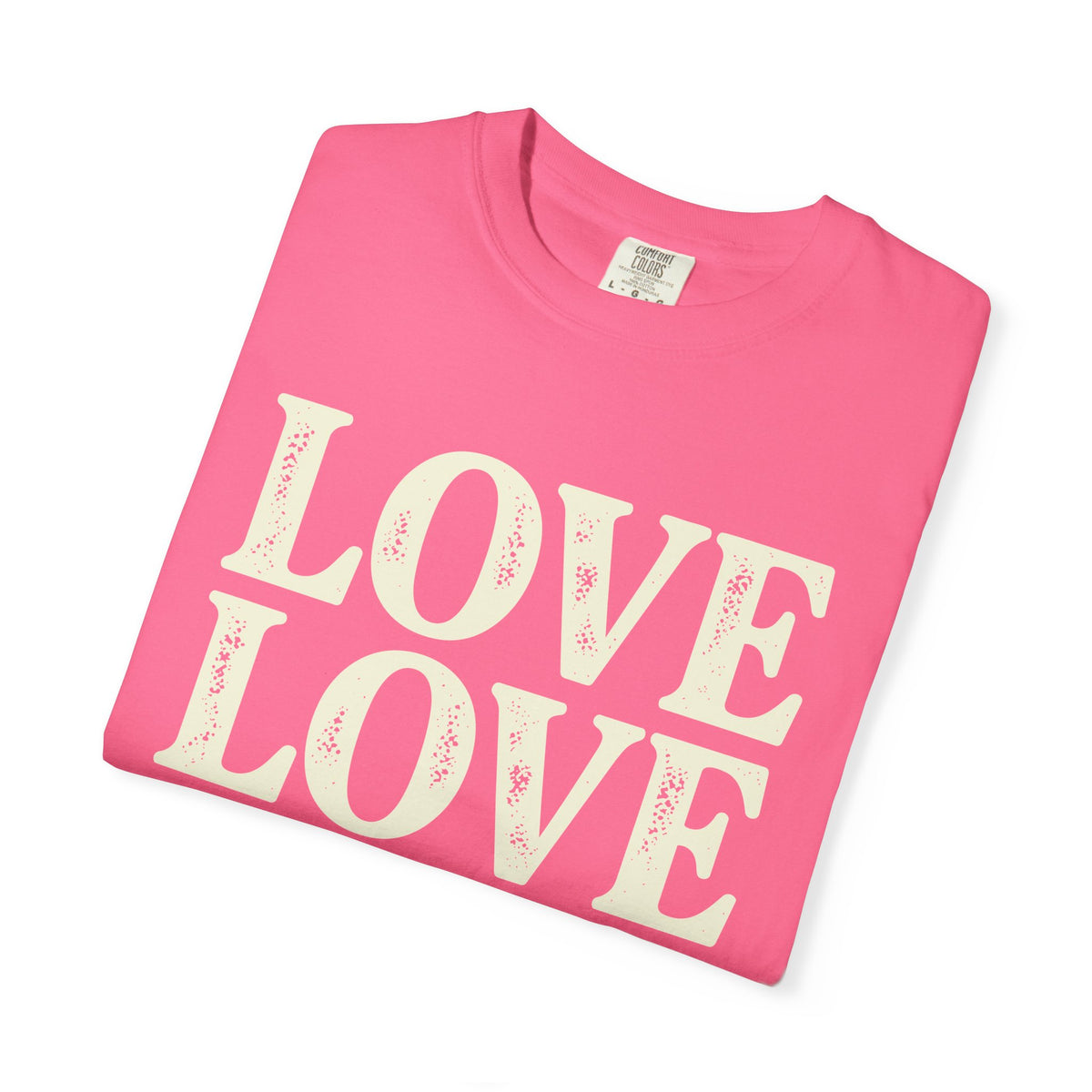 Love Love Love Scripture T‑Shirt — Romans 13:10 Faith Graphic Tee
